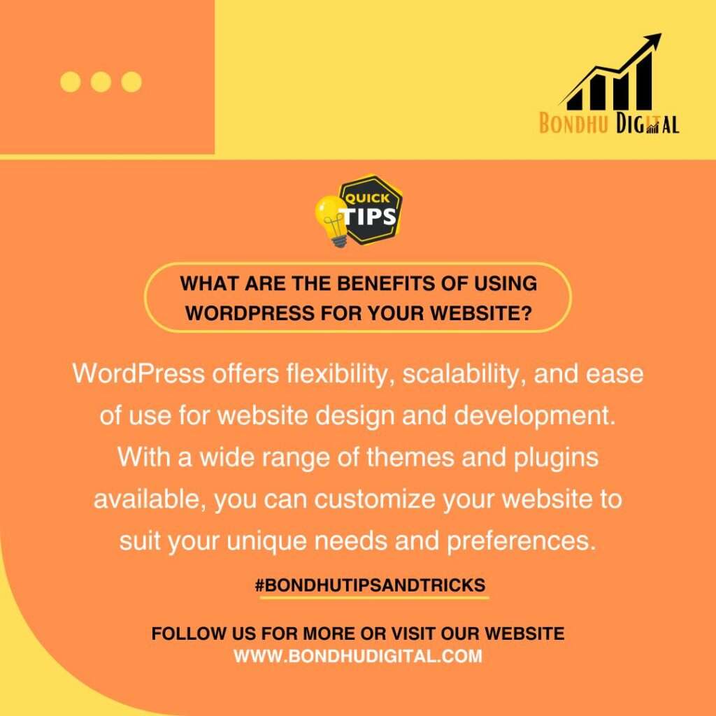 What are the benefits of using WordPress for my website?